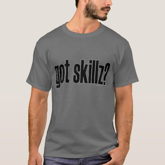 得られたskillzか。 Tシャツ (正面)