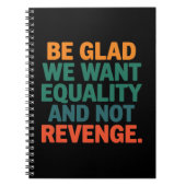 復讐の権利ではなく平等を求めて嬉しい ノートブック (正面)
