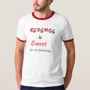 復讐は甘いです Tシャツ