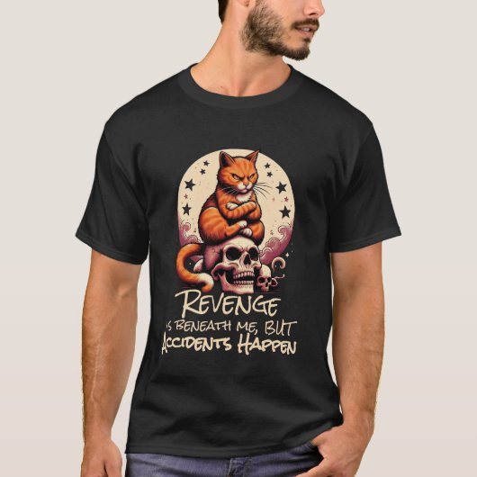 復讐は私には及ばない、事故は起こるもの、猫の引用 Tシャツ (正面)