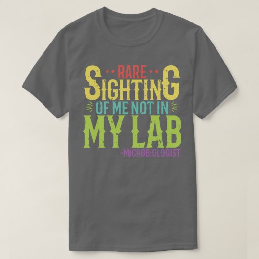 微生物学者研究室ではなく私の珍しい目撃 Tシャツ (デザイン正面)