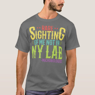 微生物学者研究室ではなく私の珍しい目撃 Tシャツ