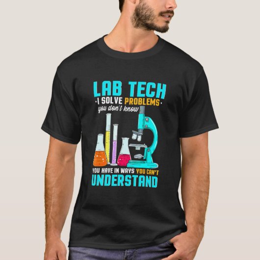 微生物技術者のためのラボテクニシャン 問題を解決する Tシャツ (正面)