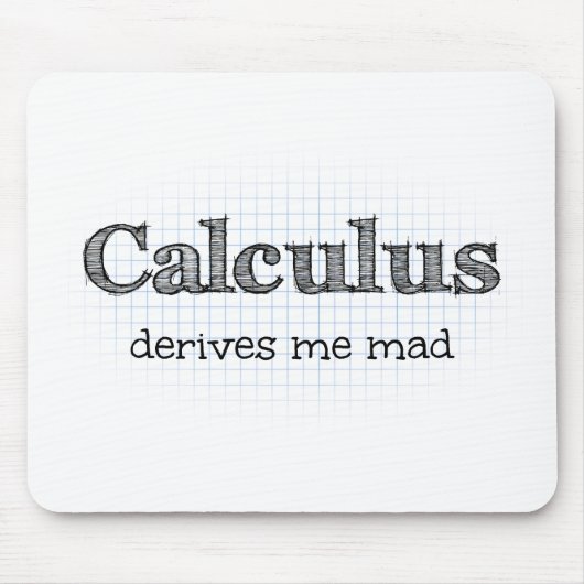 微積分が私に不機嫌数学ユーモアを導く マウスパッド (正面)