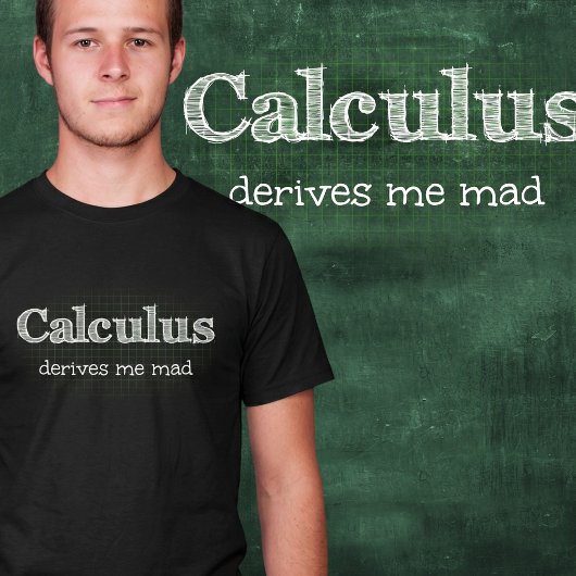 微積分に狂わされる数学ユーモアTシャツ Tシャツ