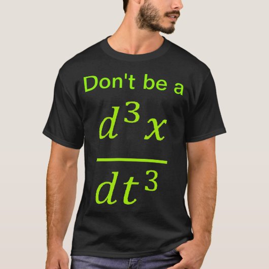 微積分物理学ジョーク Tシャツ (正面)