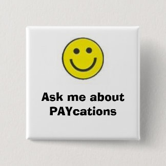微笑の顔はPAYcationsについて、私に尋ねます 缶バッジ