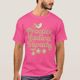 徹底的共感を実践しよう Tシャツ