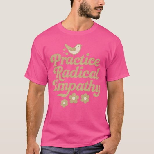徹底的共感を実践しよう Tシャツ (正面)