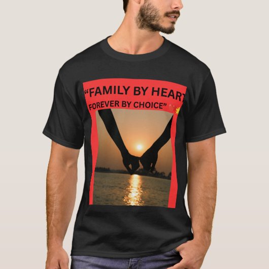 心からの家族 永遠の絆 Tシャツ (正面)
