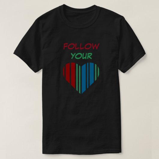 心に従え Tシャツ (デザイン正面)