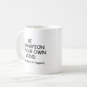 心の中でチャンピオンになる コーヒーマグカップ (正面左)