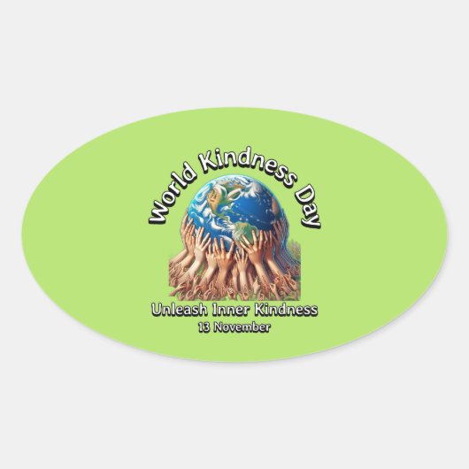 心の優しさを解き放つ。世界の親切な日。 楕円形シール (正面)