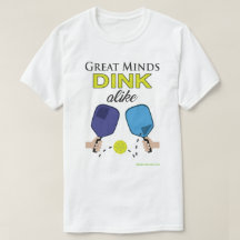 "心のDink素晴らしい同様に" PickleballのTシャツ