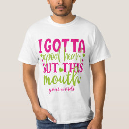 心は優しいのにこの口ときたら特別なt- tシャツ