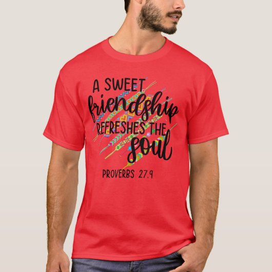 心をリフレッシュする素敵な友情 箴言 27:9 Tシャツ (正面)