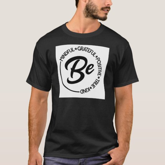 心を込めて、感謝し前向きて、真実で、親切なティー Tシャツ (正面)