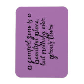 「心地よいゾーンは美しい場所だ…」 フレーズ マグネット (縦)