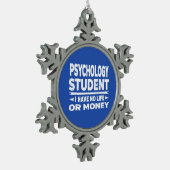 心理学の学生No Life or Money スノーフレークピューターオーナメント (左)