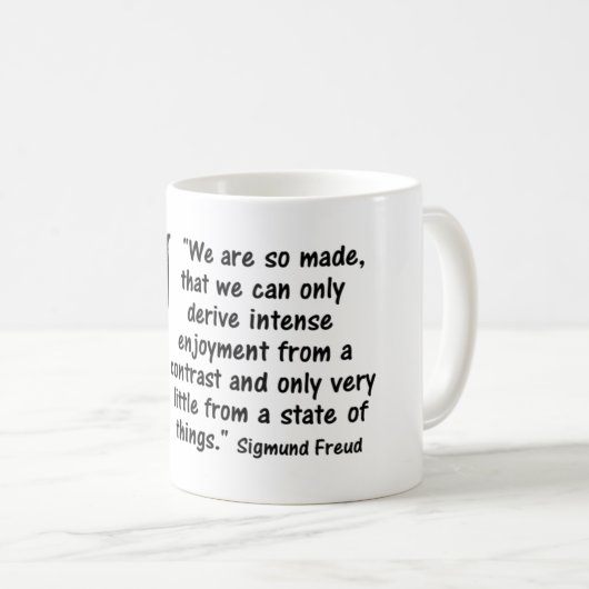 心理学は引用します"私達をあります従って作られて… " コーヒーマグカップ (正面右)