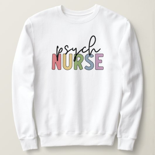 心理学ナース |精神科精神衛生ナース スウェットシャツ (デザイン正面)