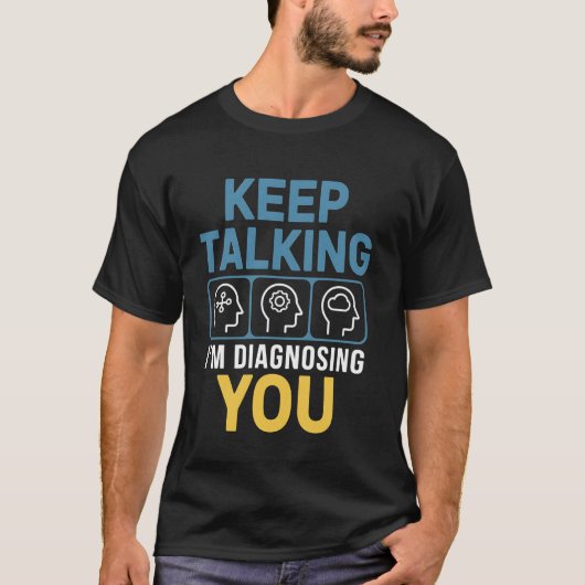 心理学専攻の学生へのギフト 面白い心理学者Tシャツ Tシャツ (正面)