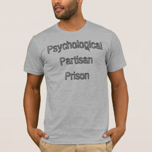 心理的な党派の刑務所 Tシャツ