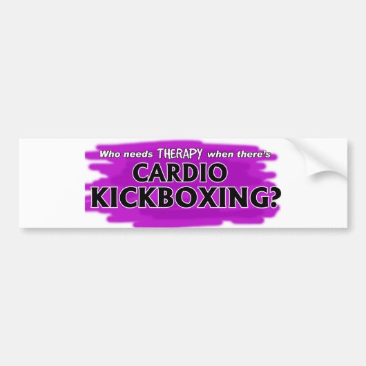 心臓Kickboxingがあるときだれがセラピーを必要としますか。 バンパーステッカー (正面)