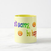 心配しないで幸せになれ！マグ マグカップ (中央)