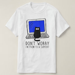 心配しないで、私はテクニカルサポートから – Windows Tシャツ