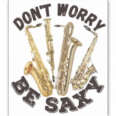 心配しないでSaxy – サクソフォンデザイン シール (正面)