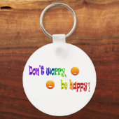 心配するな、幸せになれ!キーホルダー キーホルダー (正面)
