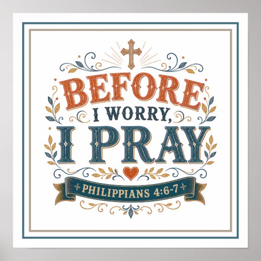 心配する前に祈る モチベーショナル・クリスチャン・クオート ポスター (正面)