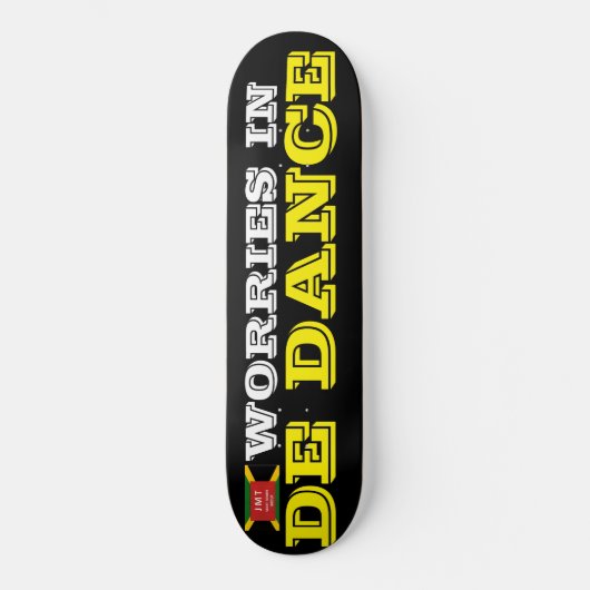 心配事はダンスで Skateboard スケートボード (正面)