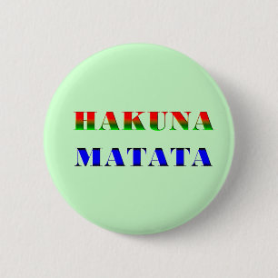 "心配無し"のギフトのためのHakuna Matataかアフリカ句 缶バッジ