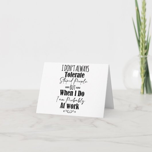 必ずしも馬鹿な人には寛容ではない カード (正面)