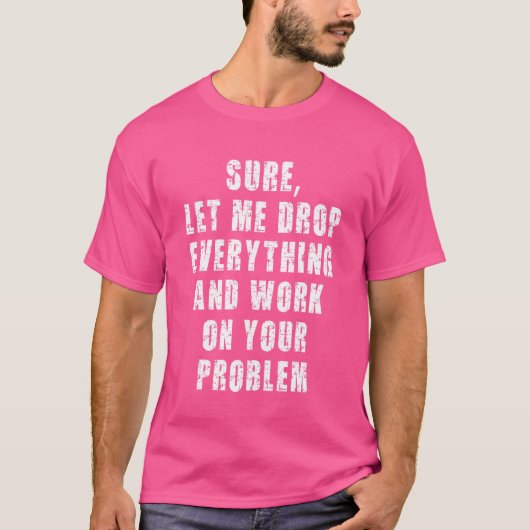 必ずすべてを捨てて君の運命を守らせてくれ Tシャツ (正面)