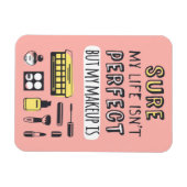 必ずメイクが完璧ではない マグネット (横)