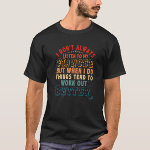必ず婚約者聞になるとは限らないが、物事は次のような傾向がある Tシャツ