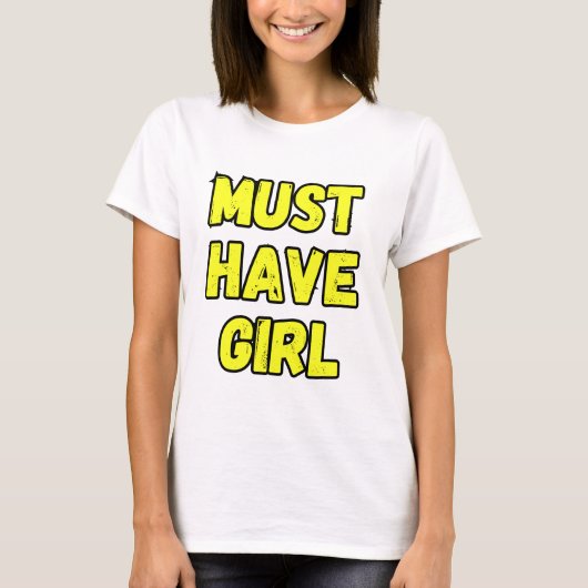 必携のガールTシャツ - 楽しくて大胆なステートメントTee Tシャツ (正面)