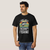 必要ないセラピー魚釣り Tシャツ (正面フル)