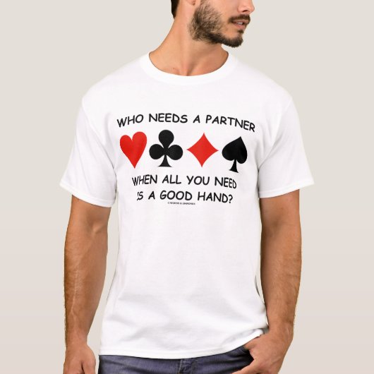 必要なときにパートナーを必要とするユーザー(Bridge) Tシャツ (正面)