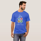 必要なのはコーヒーだけ 元素の周期表 エレメント Tシャツ (正面フル)
