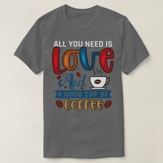 必要なのはコーヒーだけ Tシャツ (デザイン正面)