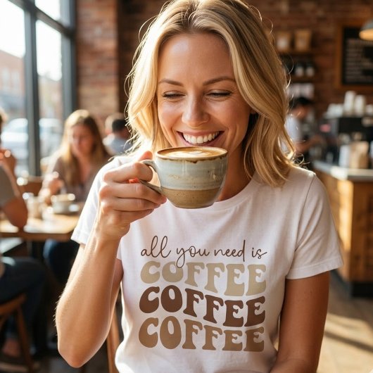 必要なのはコーヒーだけ。 Tシャツ