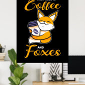 必要なのはコーヒーとキツネ ポスター (ホームオフィス)