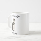 必要なのはコーヒーとシベリアのハスキー コーヒーマグカップ (正面左)