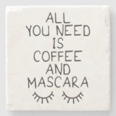 必要なのはコーヒーとマスカラ ストーンコースター (正面)