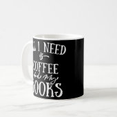 必要なのはコーヒーと本だけだ コーヒーマグカップ (正面左)