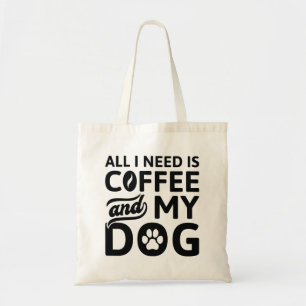 必要なのはコーヒーと犬だけだ トートバッグ